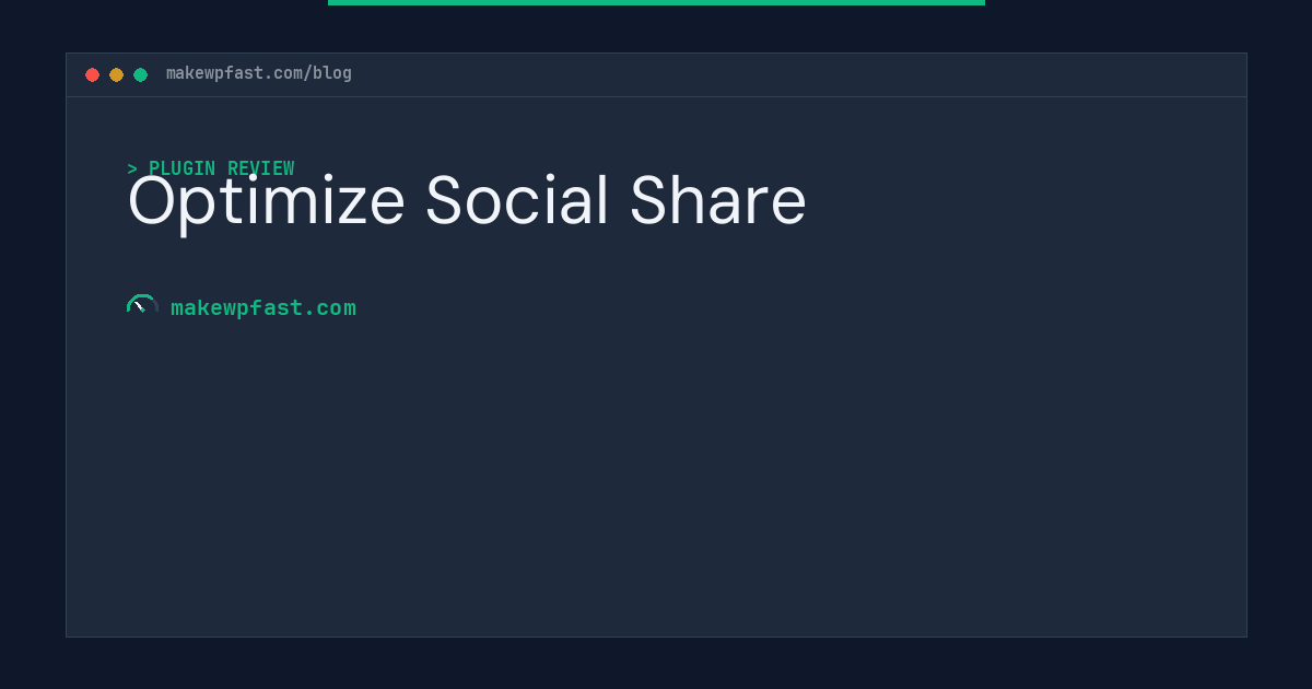 Optimize Social Share - MakeWPFast