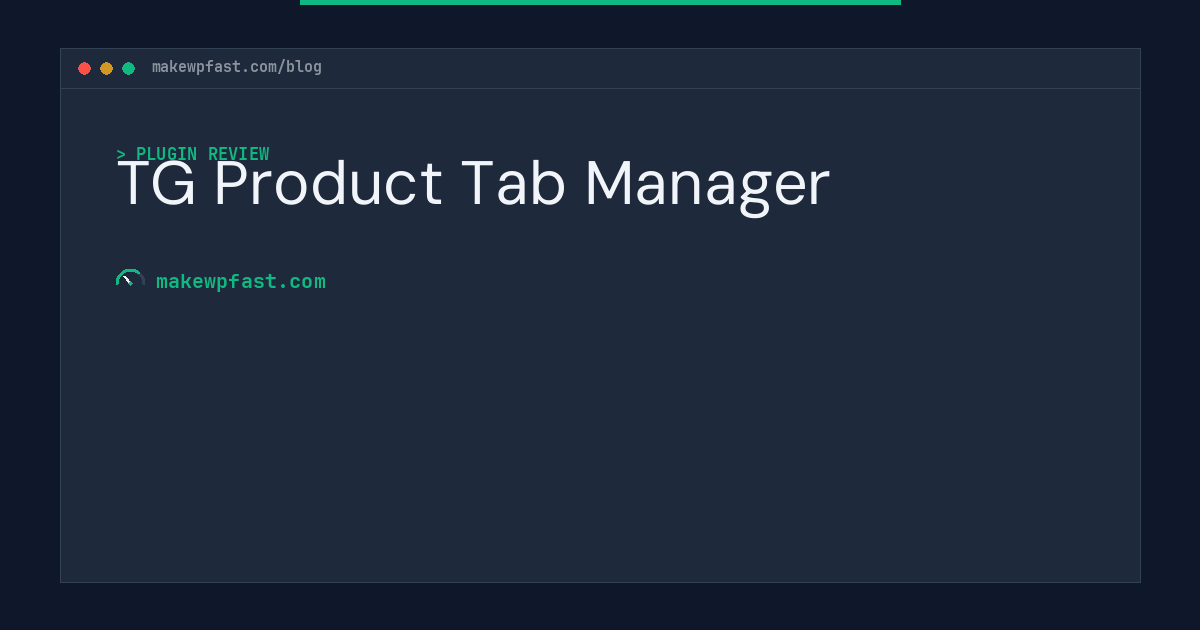 TG Product Tab Manager - MakeWPFast