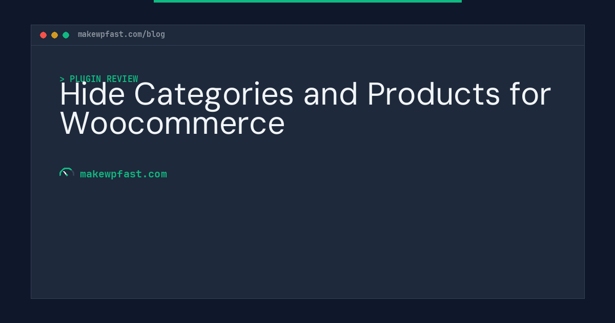 Hide Categories and Products for Woocommerce - MakeWPFast