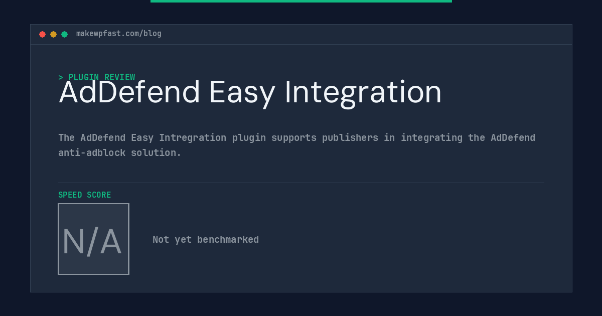 AdDefend Easy Integration - MakeWPFast