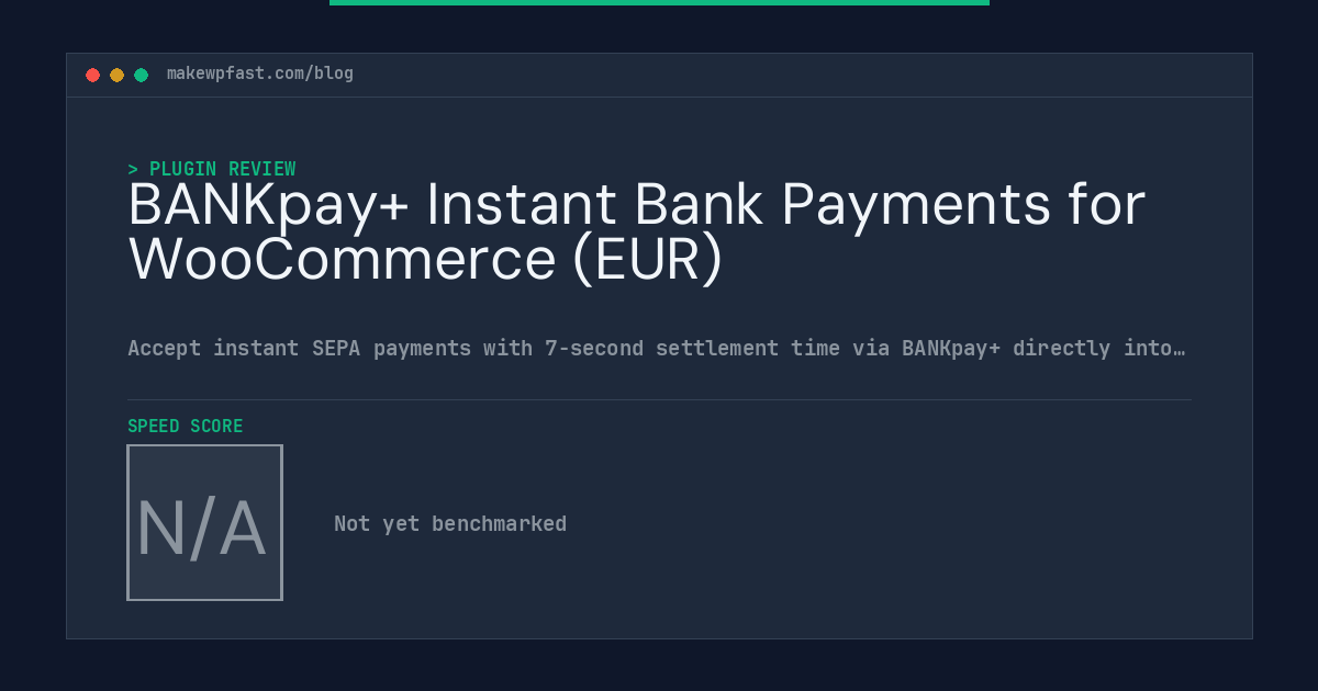 BANKpay+ Instant Bank Payments for WooCommerce (EUR) - MakeWPFast
