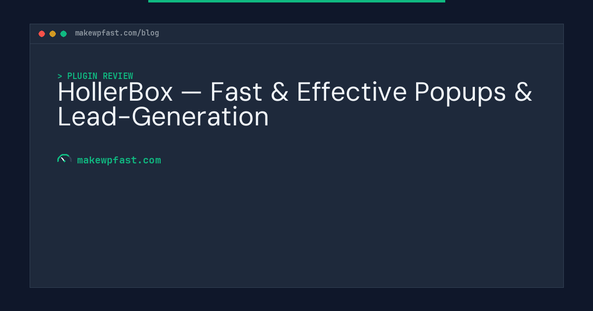 HollerBox — Fast & Effective Popups & Lead-Generation - MakeWPFast