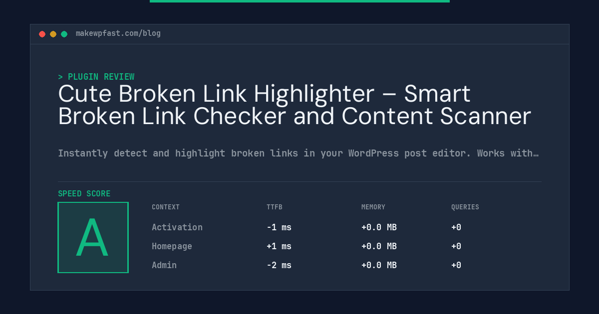Cute Broken Link Highlighter – Smart Broken Link Checker and Content Scanner - MakeWPFast