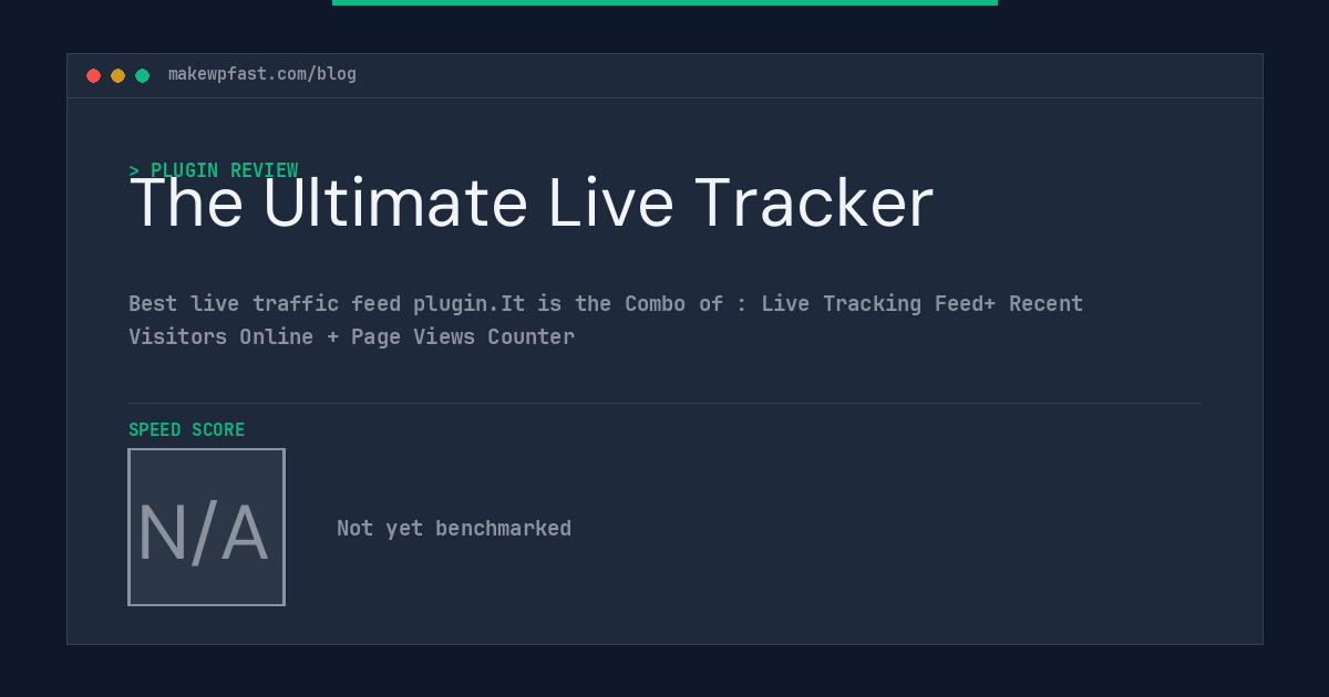 The Ultimate Live Tracker - MakeWPFast