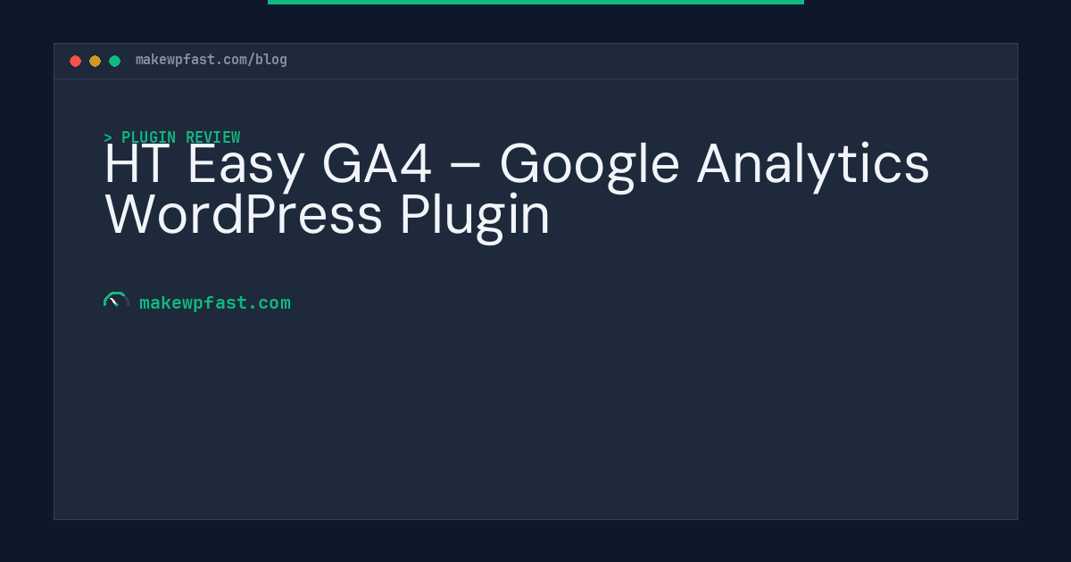 HT Easy GA4 – Google Analytics WordPress Plugin - MakeWPFast