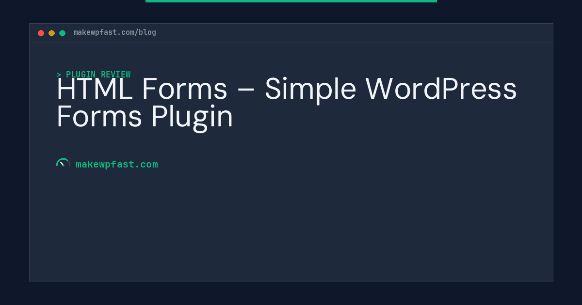 HTML Forms – Simple WordPress Forms Plugin - MakeWPFast