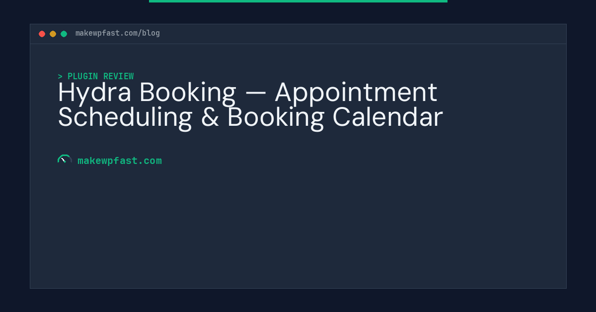 Hydra Booking — Appointment Scheduling & Booking Calendar - MakeWPFast