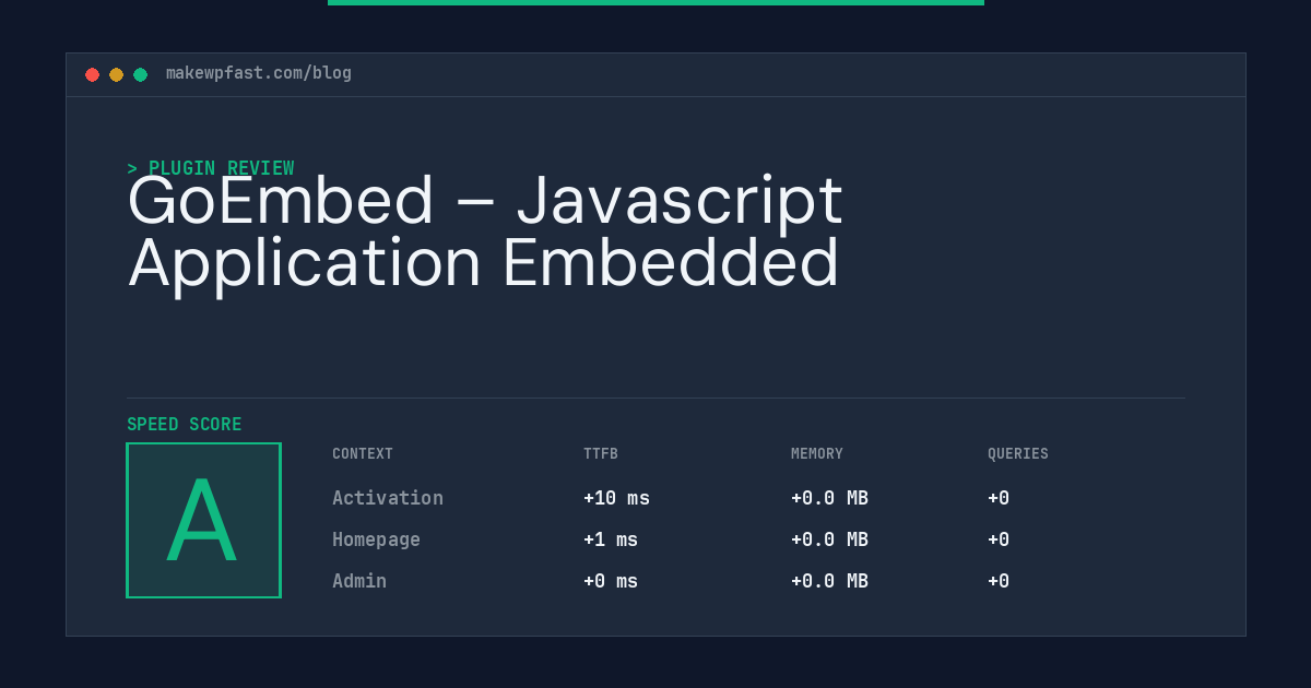 GoEmbed – Javascript Application Embedded - MakeWPFast