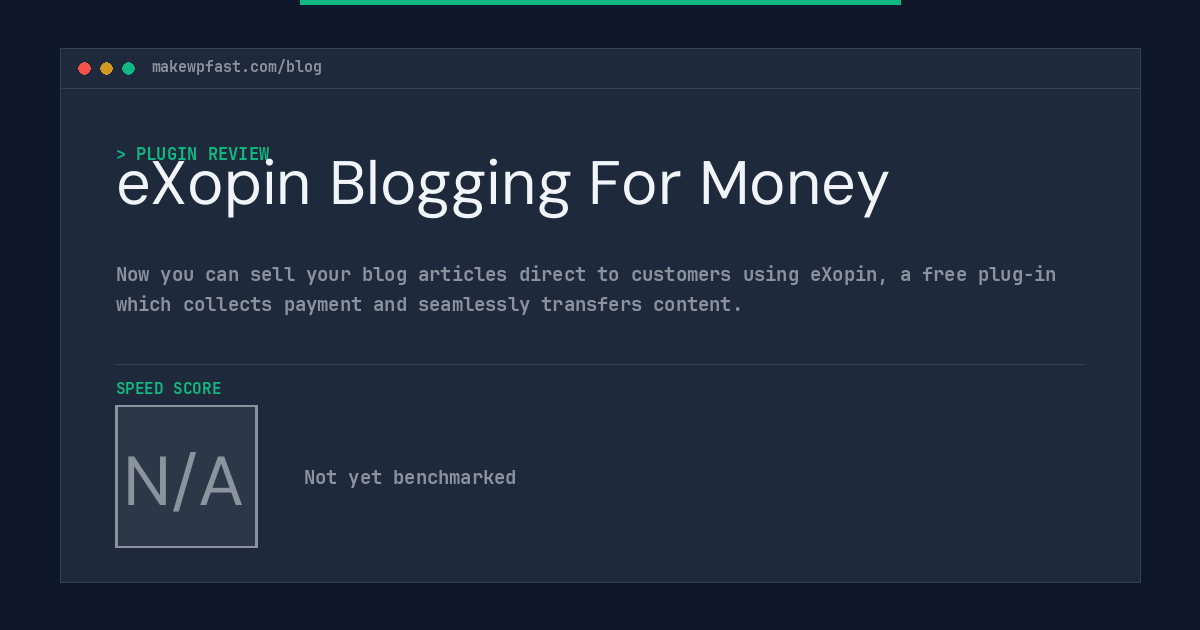 eXopin Blogging For Money - MakeWPFast