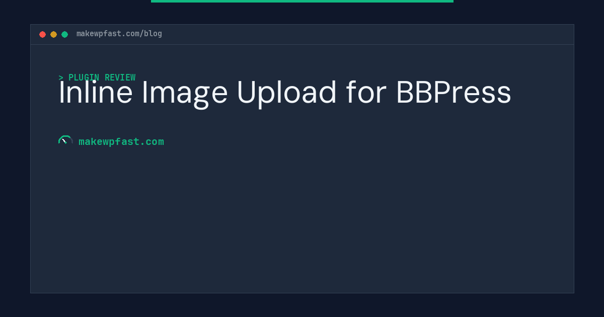 Inline Image Upload for BBPress - MakeWPFast