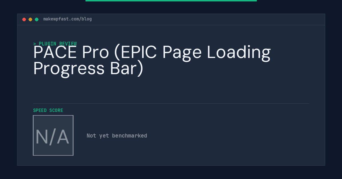 PACE Pro (EPIC Page Loading Progress Bar) - MakeWPFast