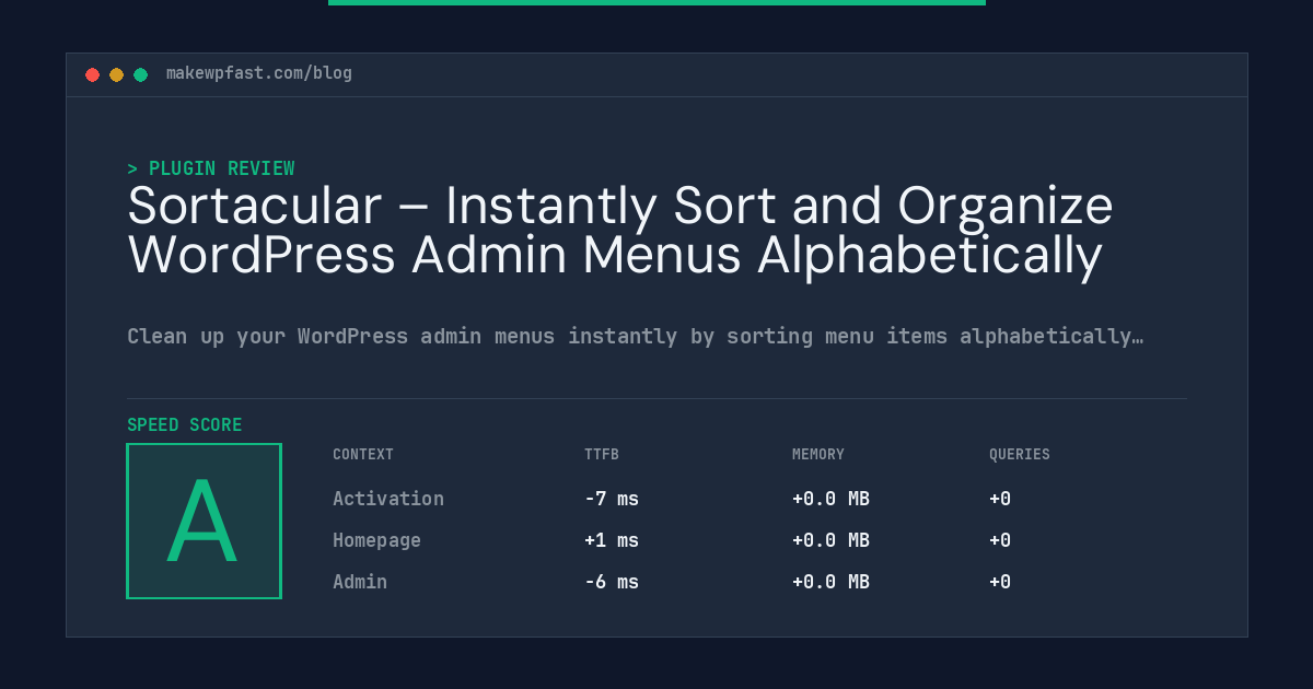 Sortacular – Instantly Sort and Organize WordPress Admin Menus Alphabetically - MakeWPFast