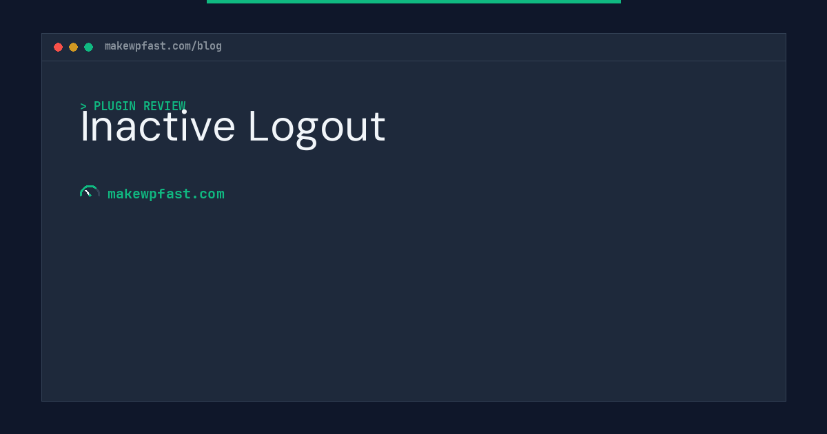 Inactive Logout - MakeWPFast