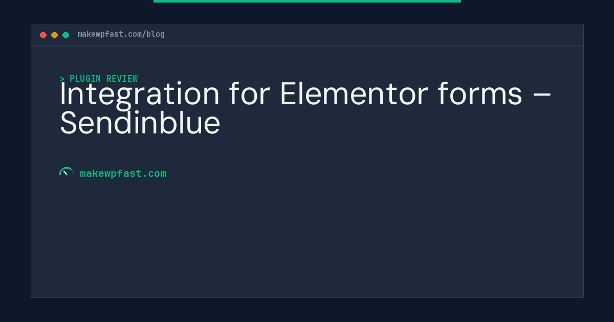 Integration for Elementor forms – Sendinblue - MakeWPFast
