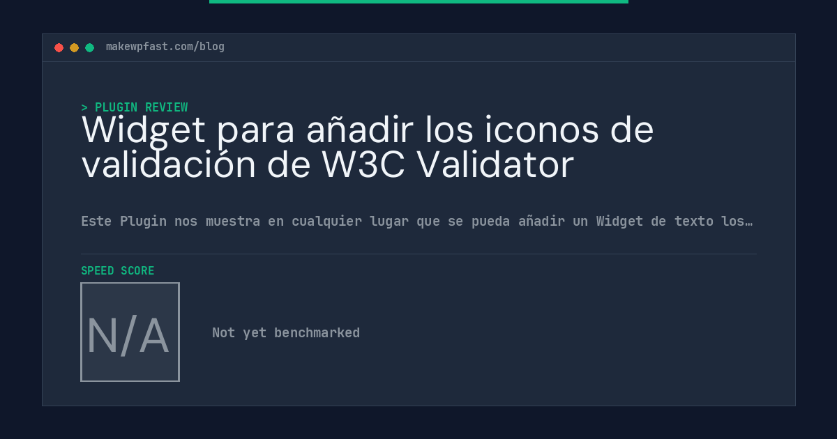 Widget para añadir los iconos de validación de W3C Validator - MakeWPFast