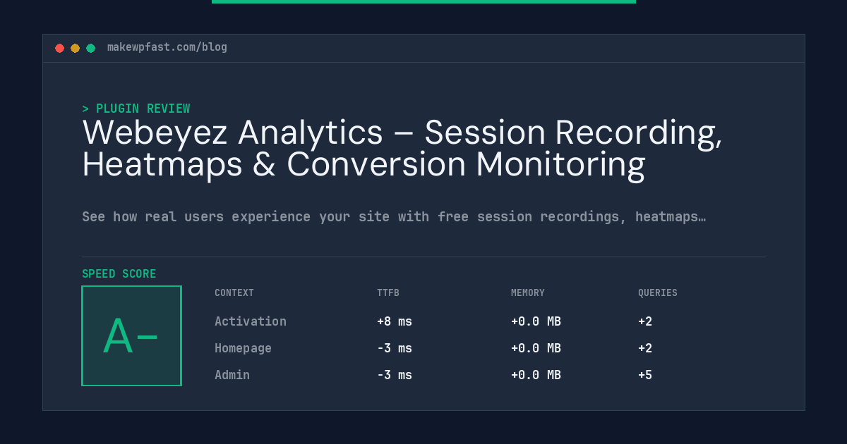 Webeyez Analytics – Session Recording, Heatmaps & Conversion Monitoring - MakeWPFast