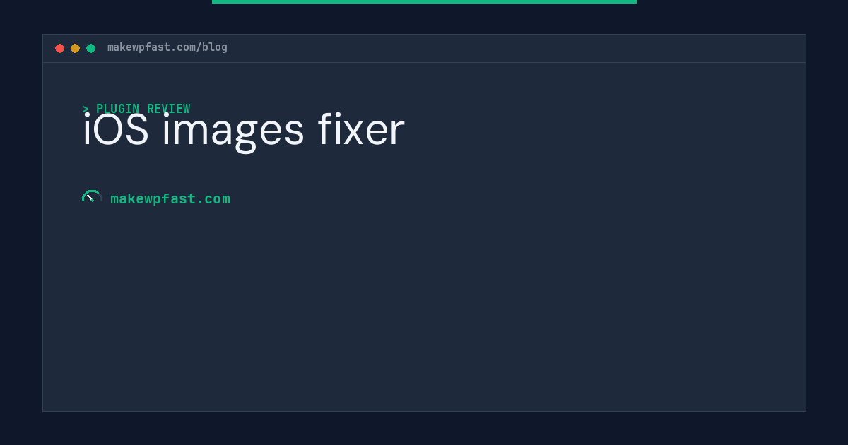 iOS images fixer - MakeWPFast