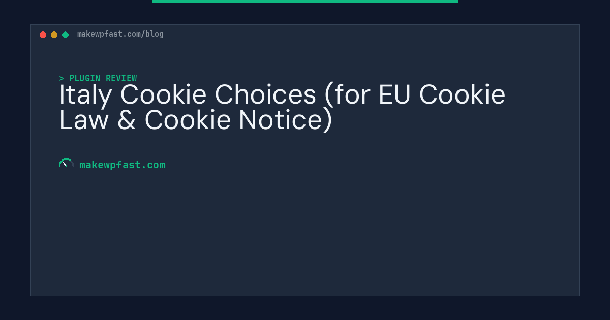 Italy Cookie Choices (for EU Cookie Law & Cookie Notice) - MakeWPFast