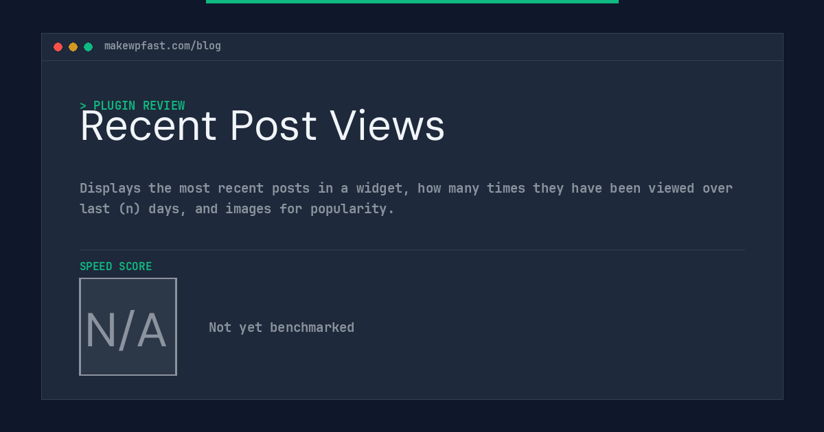Recent Post Views - MakeWPFast