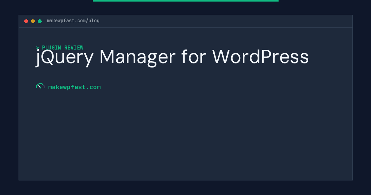 jQuery Manager for WordPress - MakeWPFast