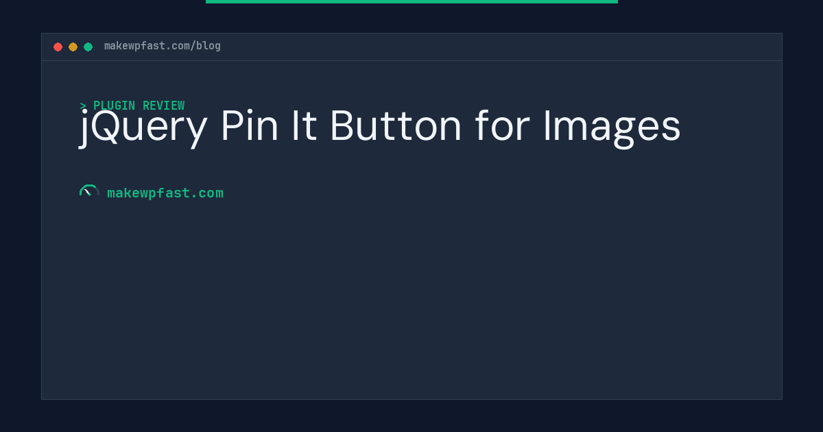 jQuery Pin It Button for Images - MakeWPFast