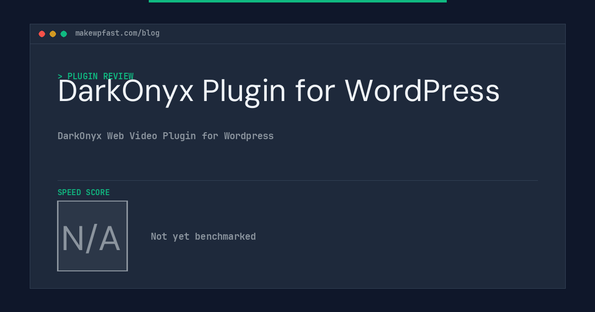 DarkOnyx Plugin for WordPress - MakeWPFast