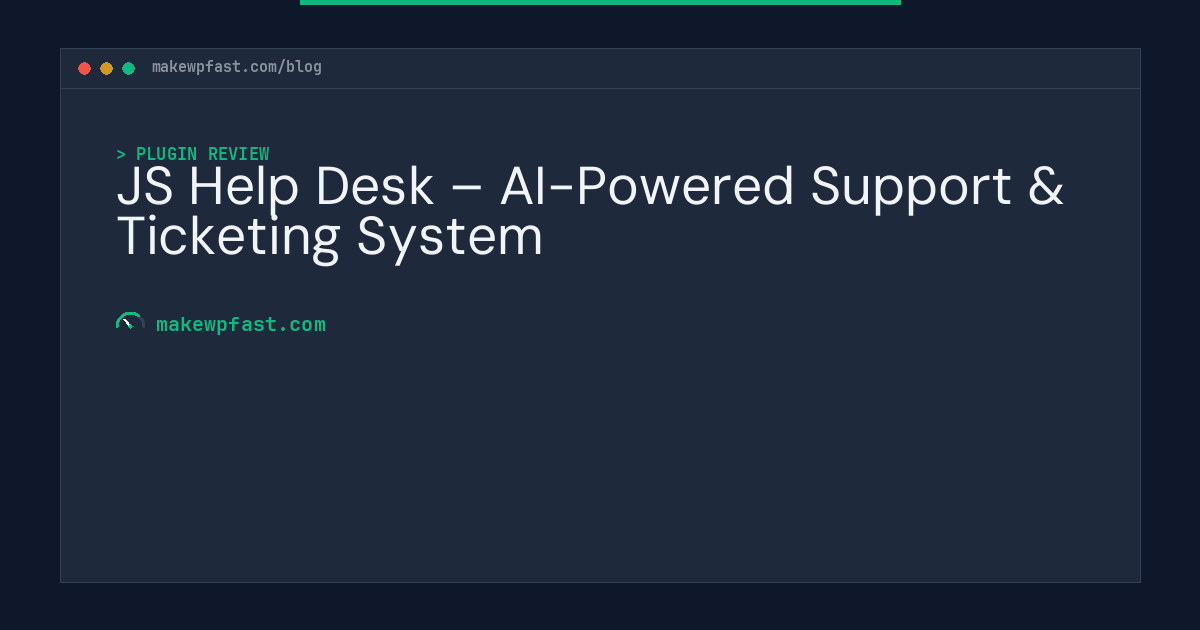 JS Help Desk – AI-Powered Support & Ticketing System - MakeWPFast