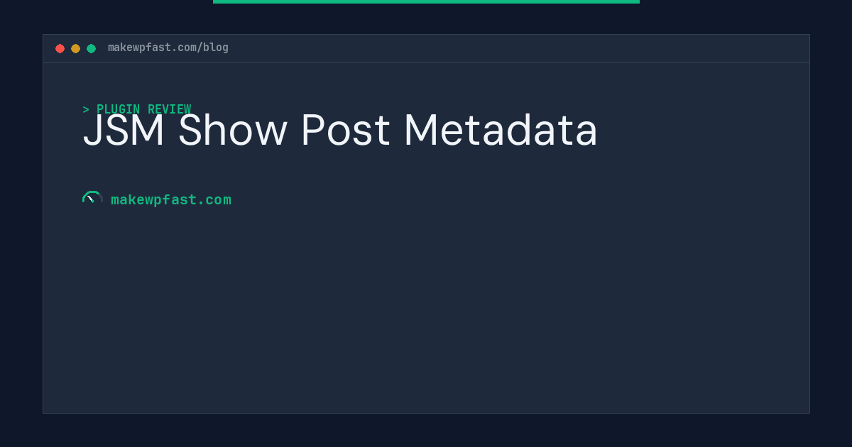 JSM Show Post Metadata - MakeWPFast