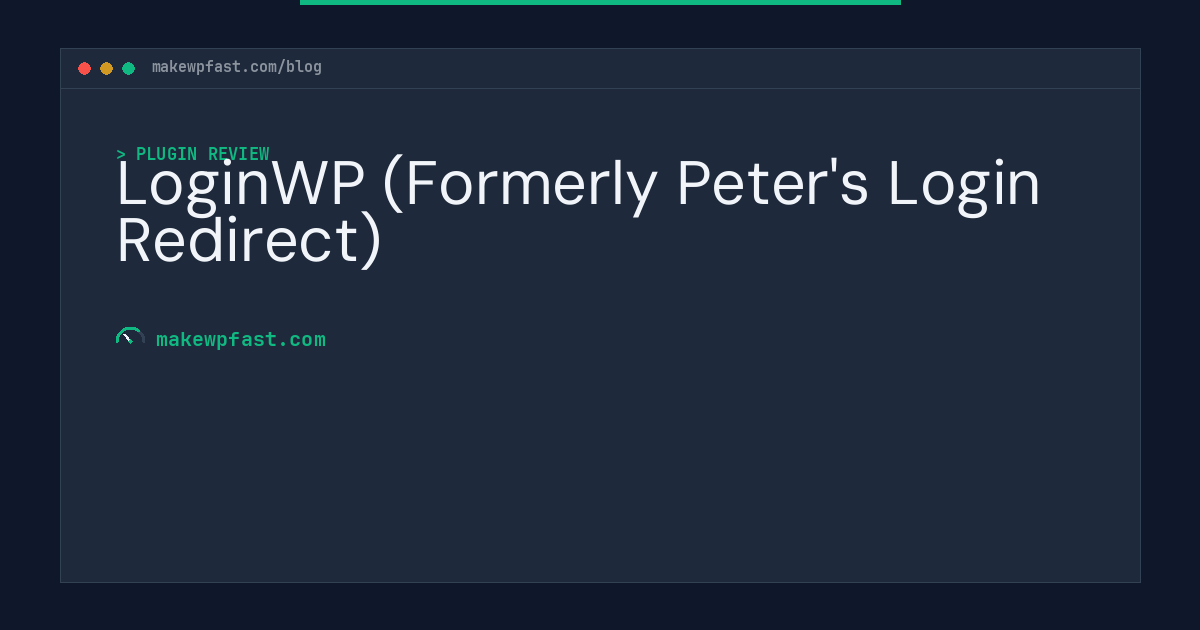 LoginWP (Formerly Peter's Login Redirect) - MakeWPFast