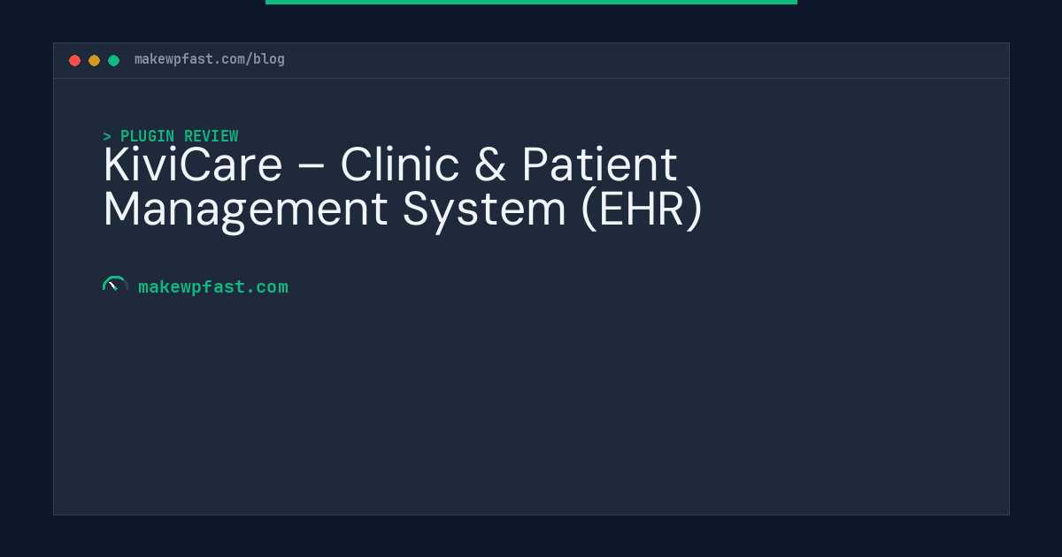 KiviCare – Clinic & Patient Management System (EHR) - MakeWPFast
