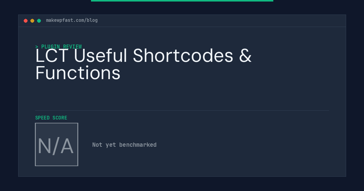 LCT Useful Shortcodes & Functions - MakeWPFast