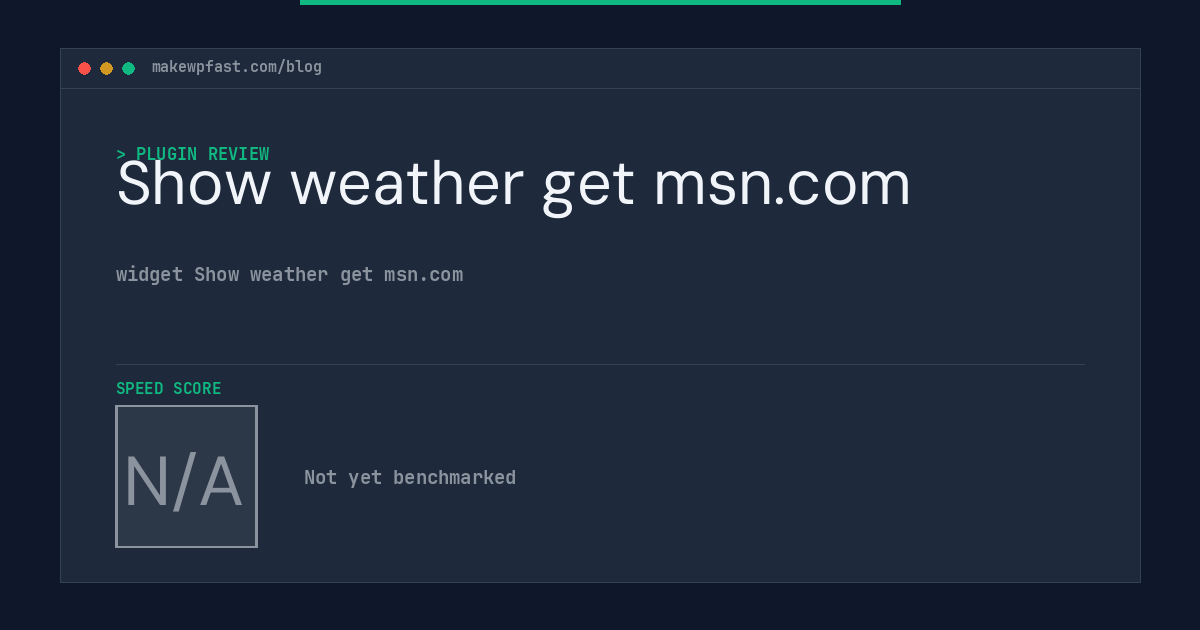 Show weather get msn.com - MakeWPFast