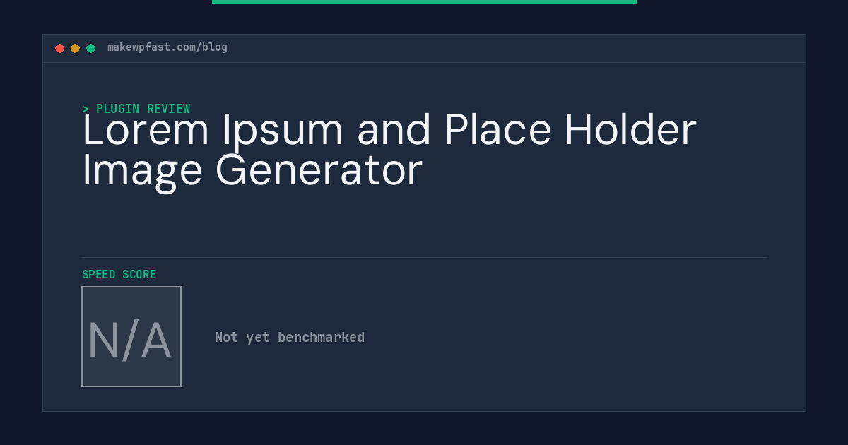 Lorem Ipsum and Place Holder Image Generator - MakeWPFast