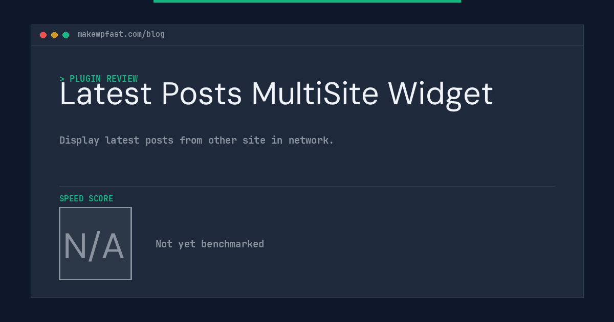 Latest Posts MultiSite Widget - MakeWPFast