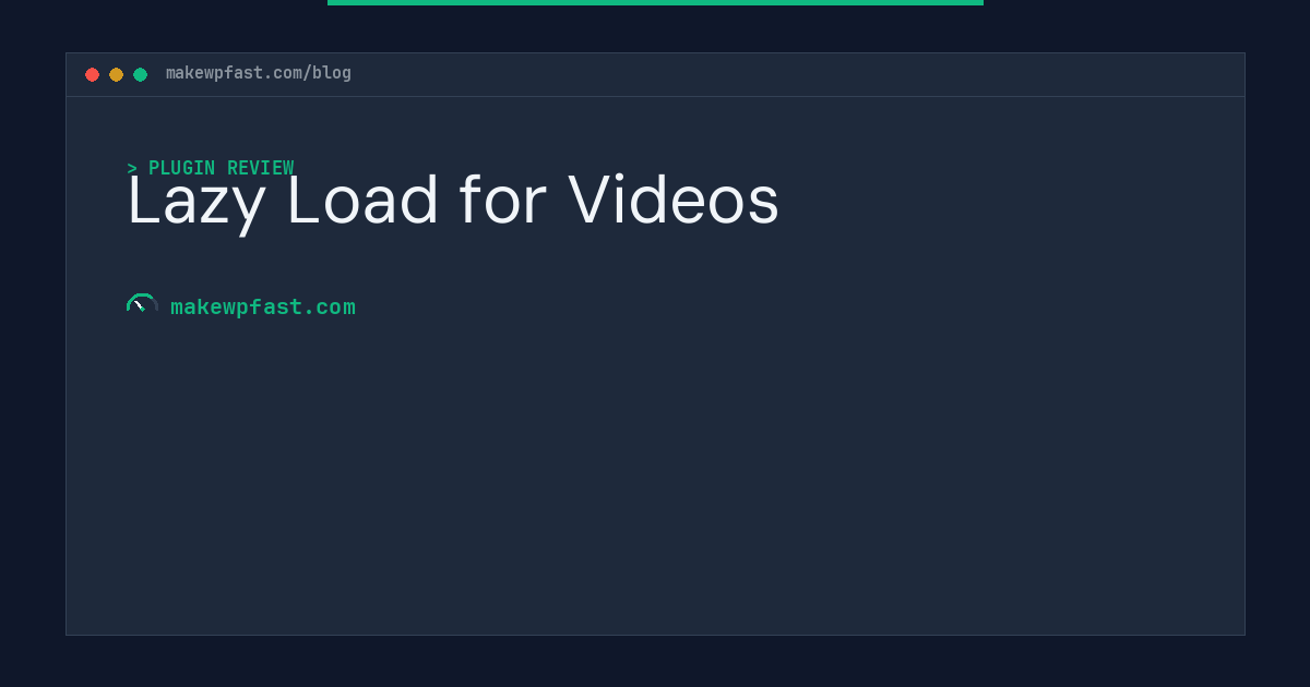 Lazy Load for Videos - MakeWPFast