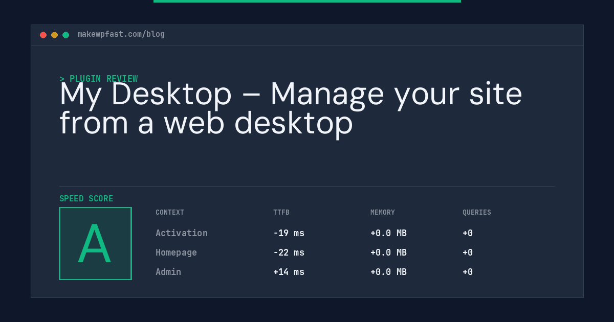 My Desktop – Manage your site from a web desktop - MakeWPFast