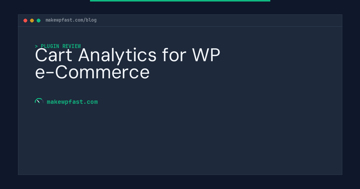 Cart Analytics for WP e-Commerce - MakeWPFast
