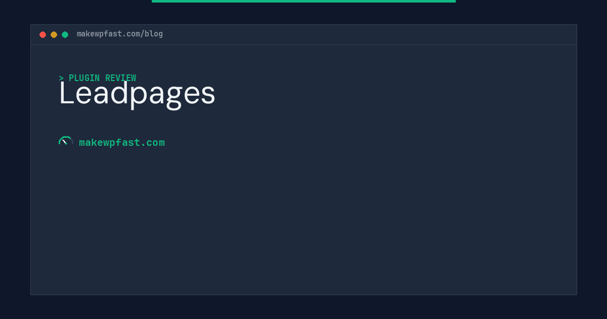 Leadpages - MakeWPFast