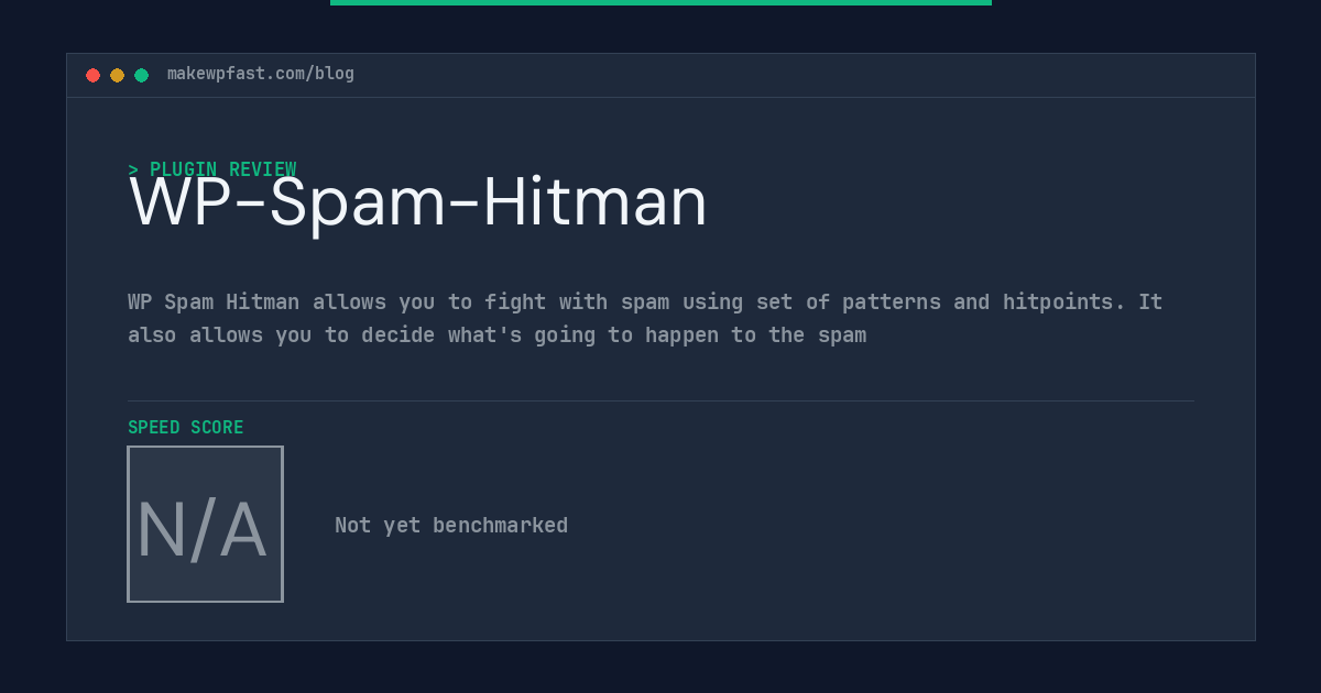 WP-Spam-Hitman - MakeWPFast