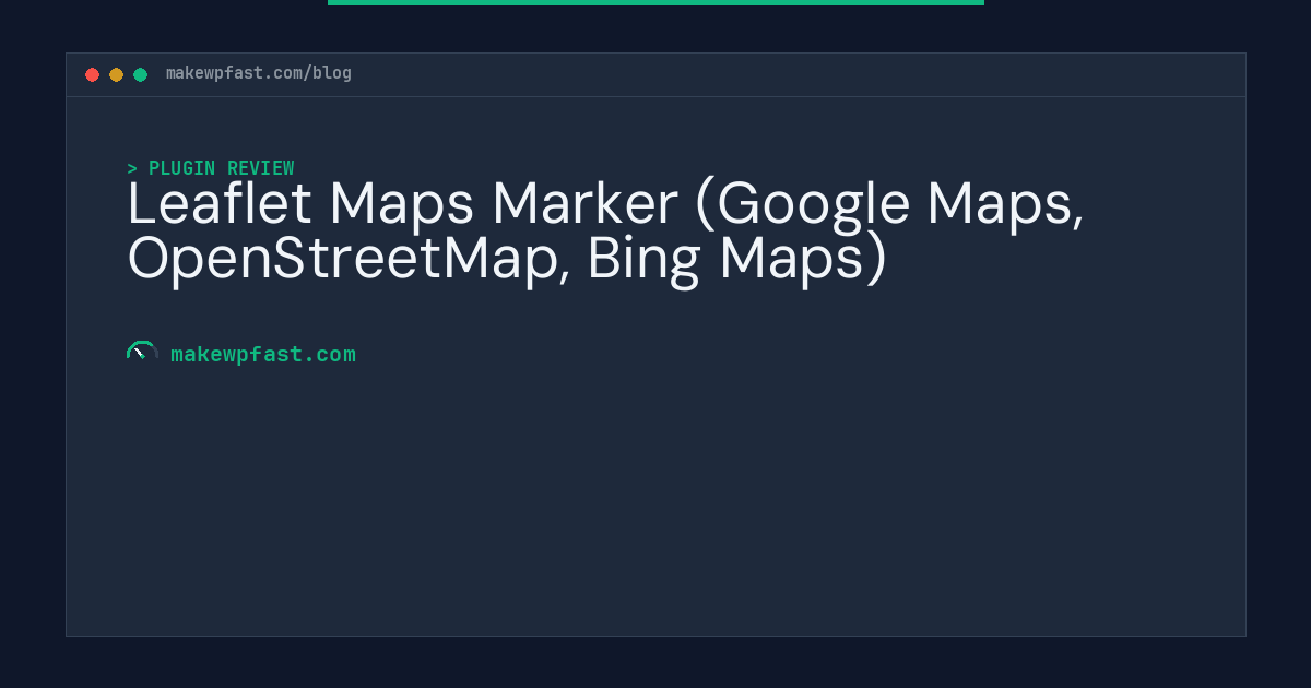 Leaflet Maps Marker (Google Maps, OpenStreetMap, Bing Maps) - MakeWPFast