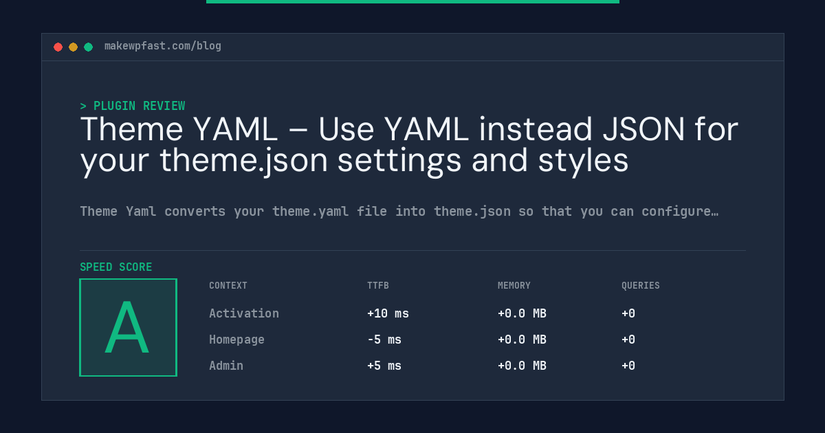 Theme YAML – Use YAML instead JSON for your theme.json settings and styles - MakeWPFast