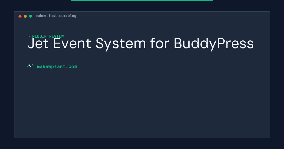 Jet Event System for BuddyPress - MakeWPFast