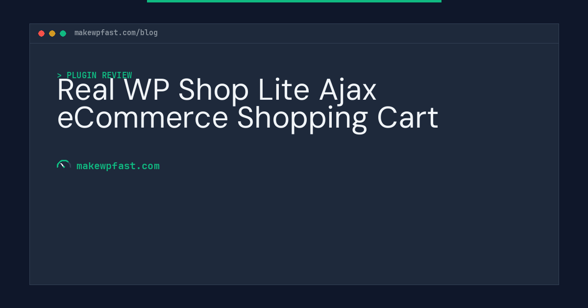 Real WP Shop Lite Ajax eCommerce Shopping Cart - MakeWPFast