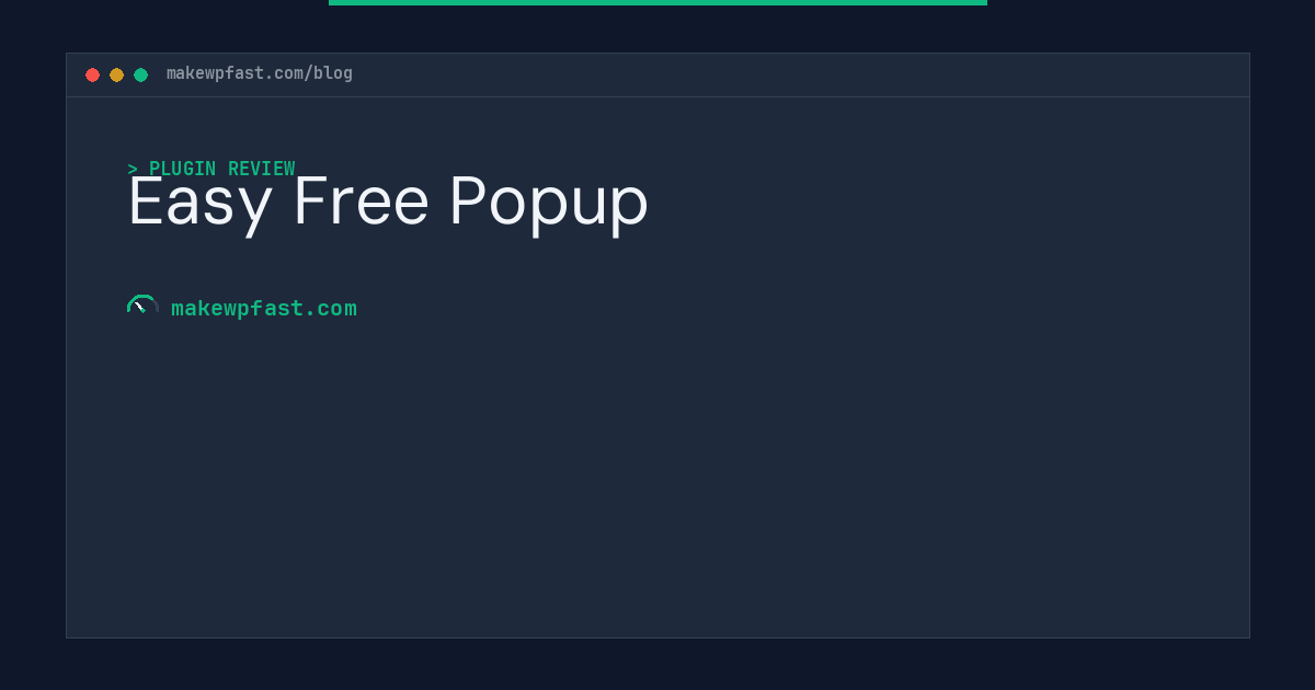 Easy Free Popup - MakeWPFast