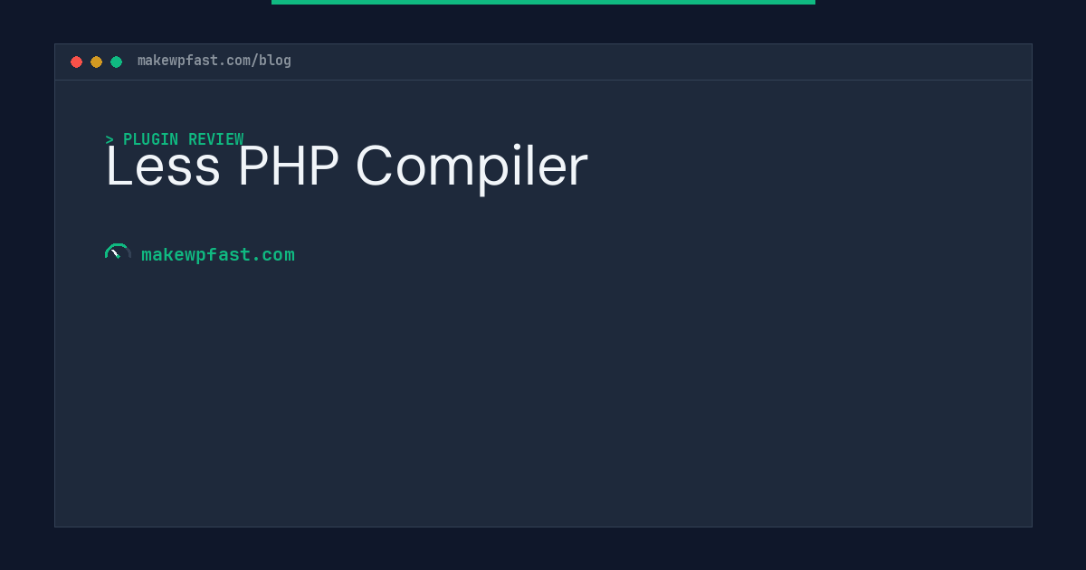 Less PHP Compiler - MakeWPFast