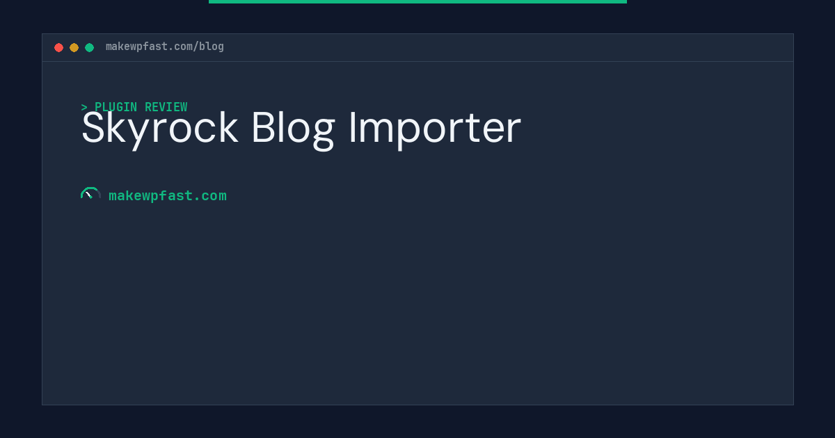 Skyrock Blog Importer - MakeWPFast
