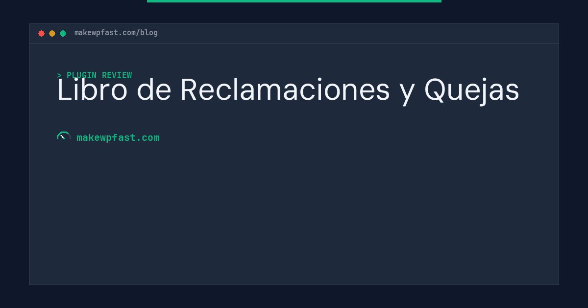 Libro de Reclamaciones y Quejas - MakeWPFast