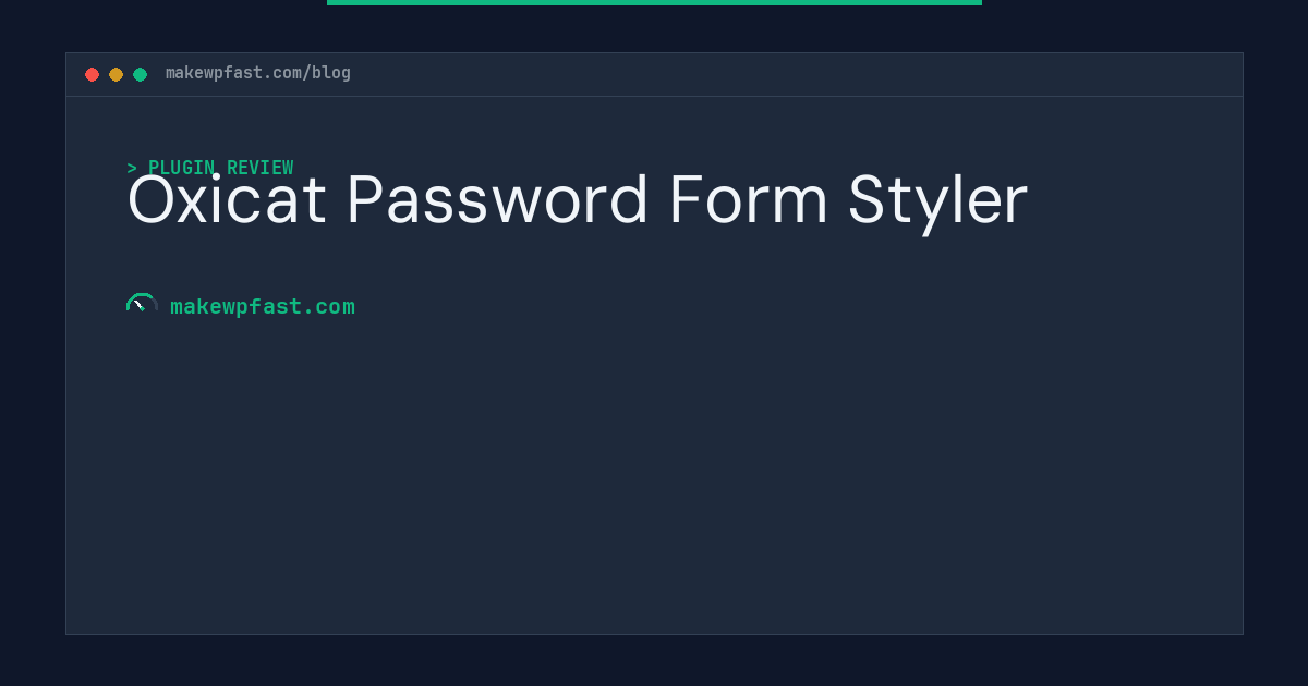 Oxicat Password Form Styler - MakeWPFast
