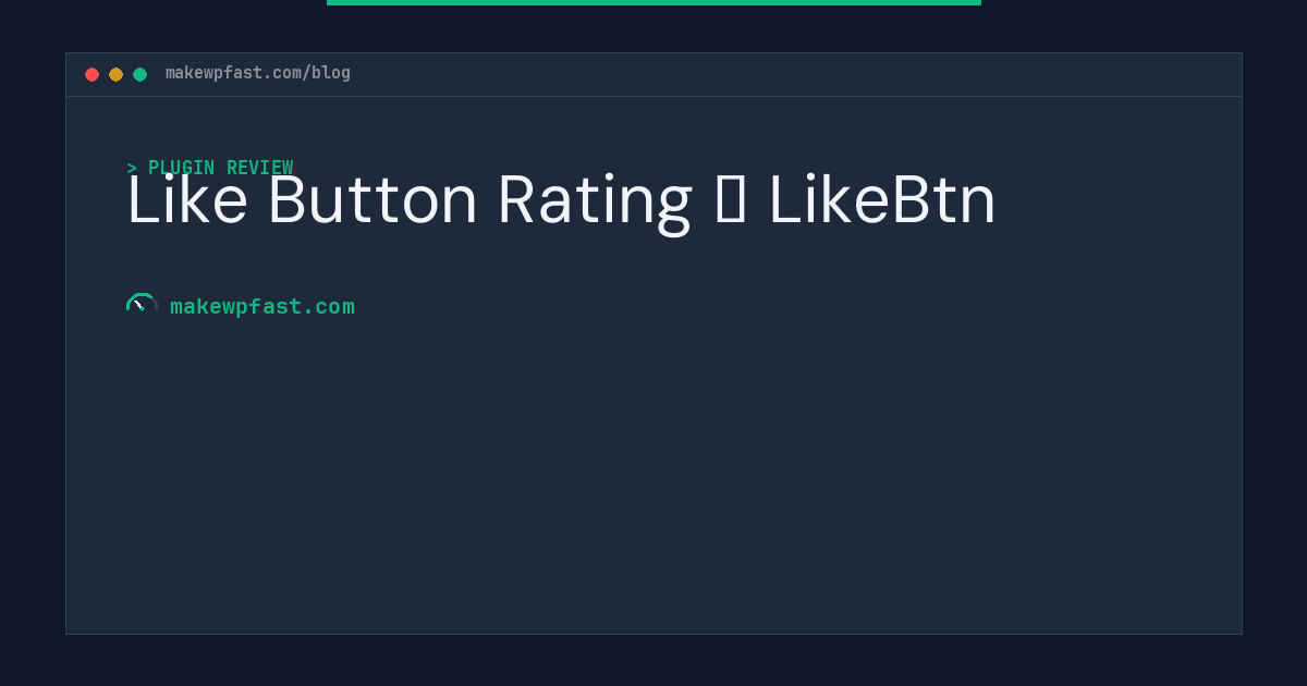 Like Button Rating ♥ LikeBtn - MakeWPFast