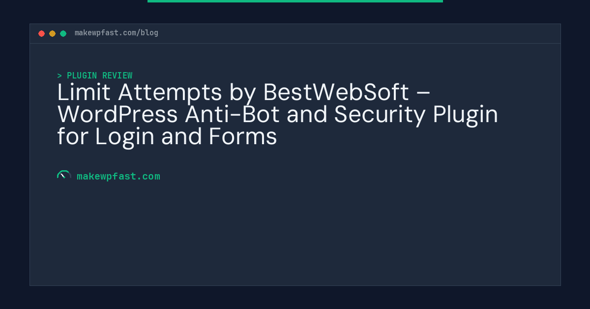 Limit Attempts by BestWebSoft – WordPress Anti-Bot and Security Plugin for Login and Forms - MakeWPFast